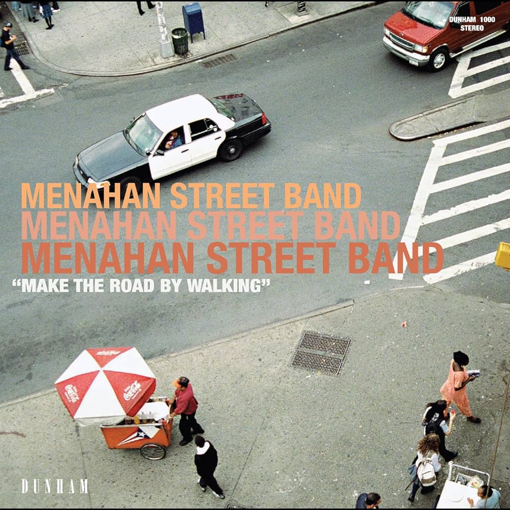 Menahan Street Band - Make The Road By Walking