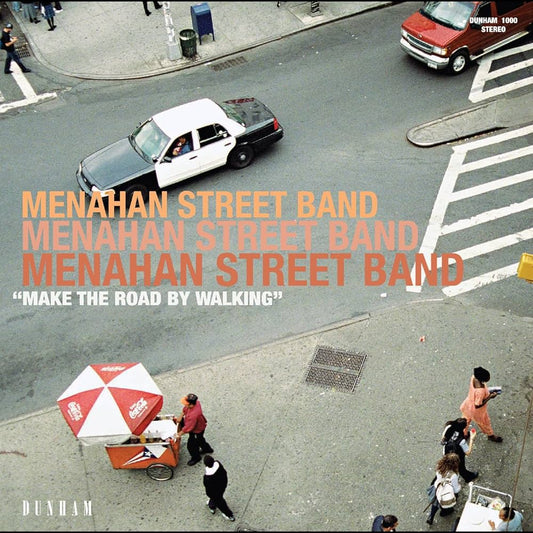 Menahan Street Band - Make The Road By Walking