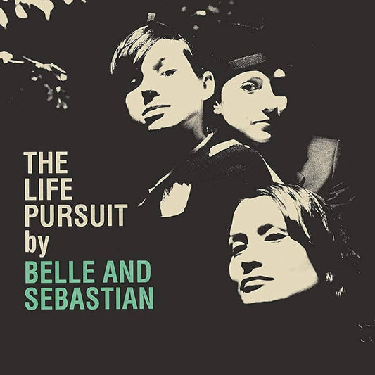 Belle & Sebastian - The Life Pursuit