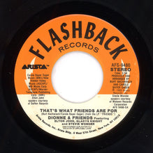 Load image into Gallery viewer, Dionne &amp; Friends, Elton John, Gladys Knight &amp; Stevie Wonder - That&#39;s What Friends Are For / Two Ships Passing In The Night 7&quot;
