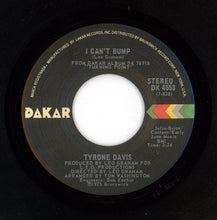 Load image into Gallery viewer, Tyrone Davis -  So Good (To Be Home With You) / I Can&#39;t Bump 7&quot;
