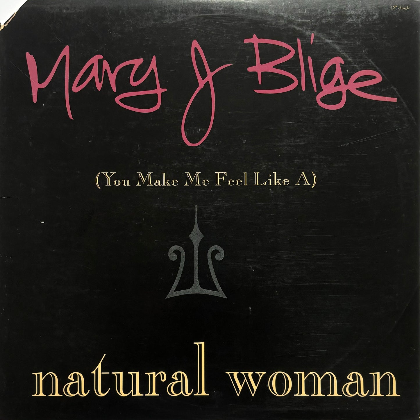 Mary J Blige - (You Make Me Feel Like A) Natural Woman 12"